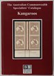 - Kangaroos just superseded 2021 edition with laminated cover. With Specimens & CTO, perfs, wmks, Essays, Proofs, FDC, price on cover, varieties etc (162 pgs). VGC.