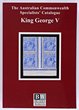 - KGV. 2022 edition with 326 pgs in A4 format, inc proofs & colour trials, CTO, cancels ex Specimen sets, FDC, usages on cover, both solo & mixed frankings, shades, plate varieties, monograms, imprint blks of 4, OS perfins/opts, & all Pics/Commems from 1914 Kookaburra to 1936 SA Centenary. New.