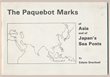 Asia: The Paquebot Marks of Asia & of Japan's Sea Posts. By E Drechsel. 60 pgs (Landscape format) & illustrated throughout. VGC.