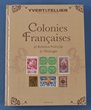 28 · French Colonies: Yvert & Tellier specialised catalogue inc France forerunners with Colonies & French POs pmks, all Colonies inc booklets, Postage Dues, Millesime, M/Sheet, Omnibus sets, etc & some on cover. 2022 edition. 764 pgs. Hard cover. New, covers laminated. Vital reference as totally redone compared to earlier editions.